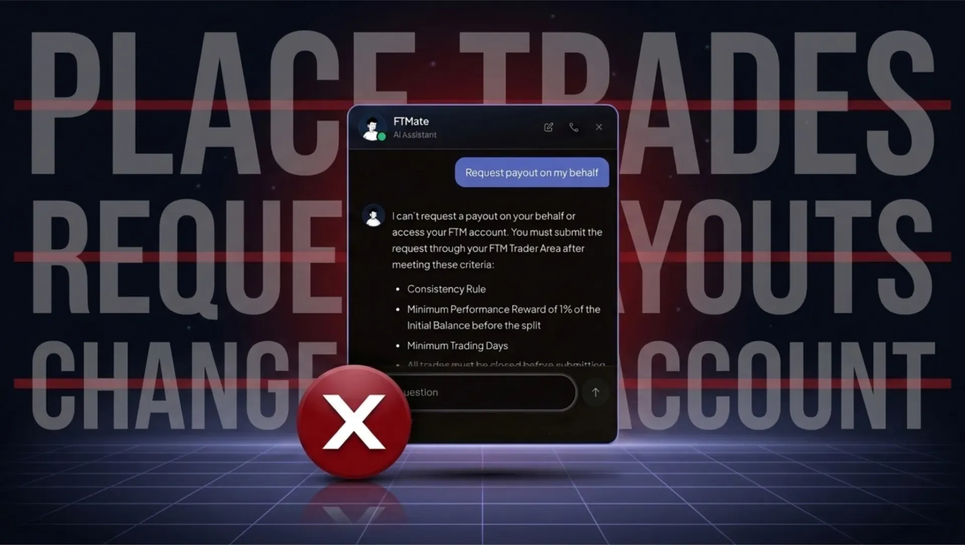 FTMate declining to request a payout on a trader's behalf, with place trades, request payouts and change account crossed out